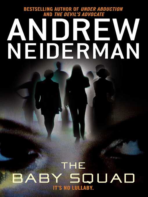 Title details for The Baby Squad by Andrew Neiderman - Available